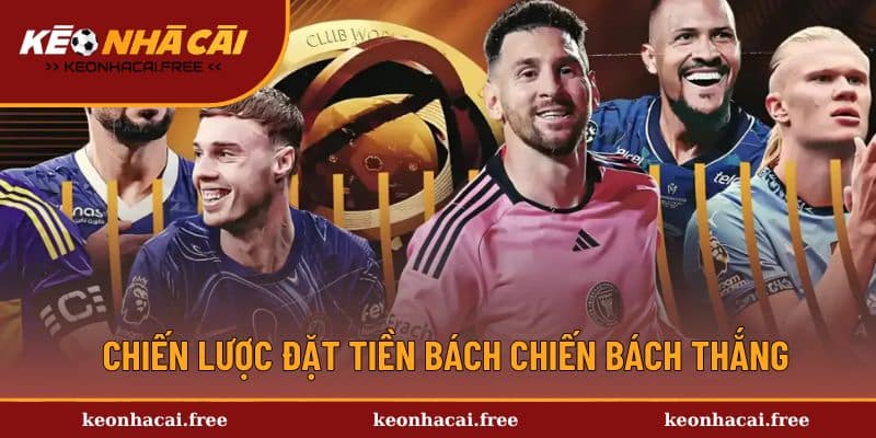 Chiến lược đặt tiền bách chiến bách thắng