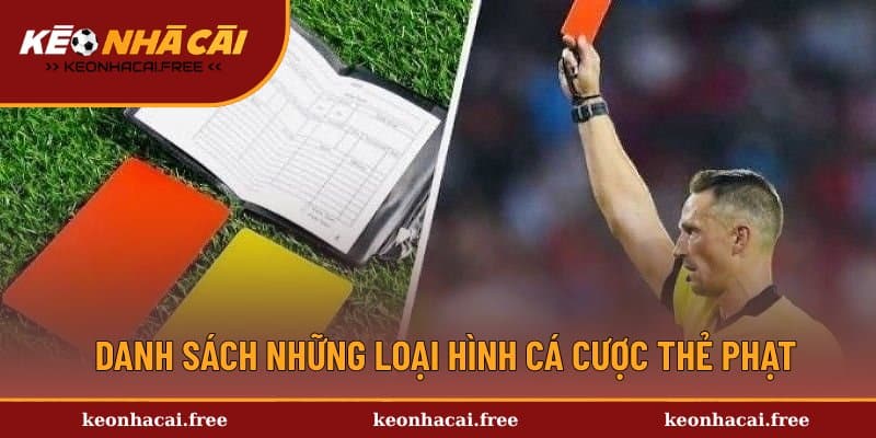 Top 4 loại kèo cược thẻ phạt hay gặp nhất