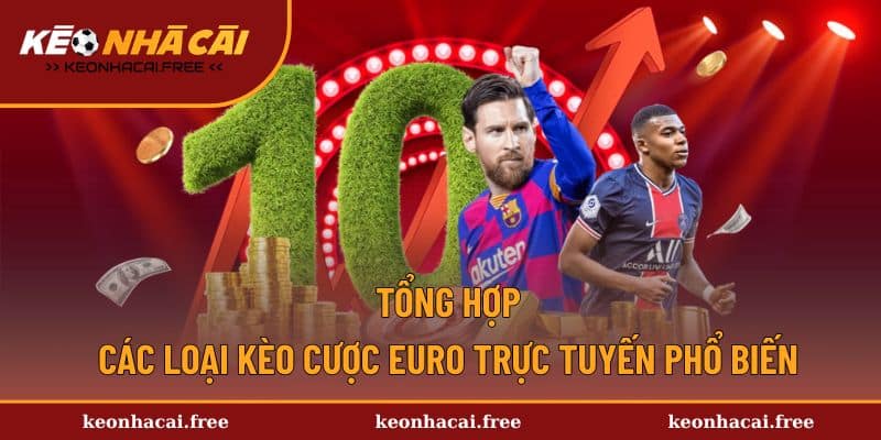 Các loại kèo Euro trực tuyến phổ biến