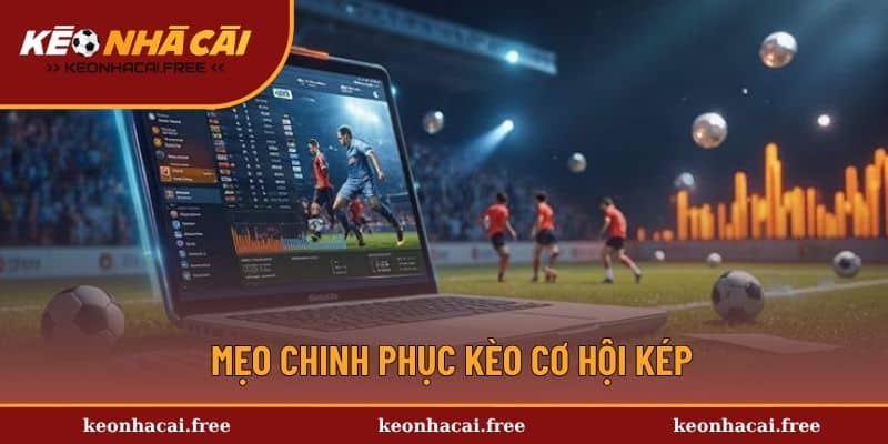 Hé lộ cách bắt kèo bóng thắng đậm 