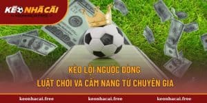 Kèo lội ngược dòng