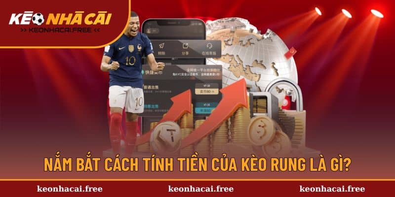 Cách tính tiền kèo rung khi thắng
