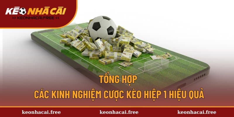 Chia sẻ những mẹo cược hiệp 1 hiệu quả nhất